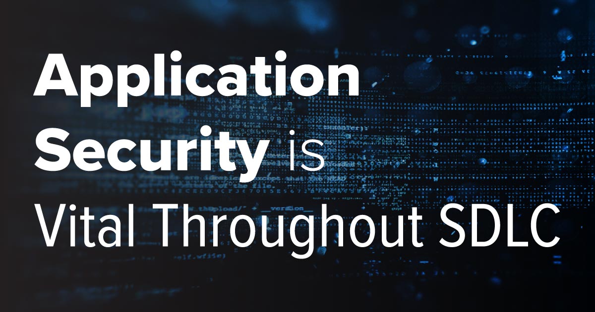 application-security-vital-throughout-sdlc