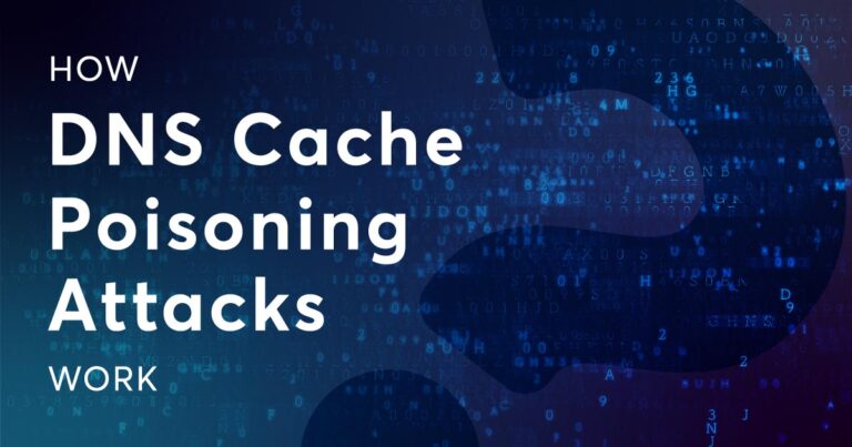 How DNS Cache Poisoning Attacks Work