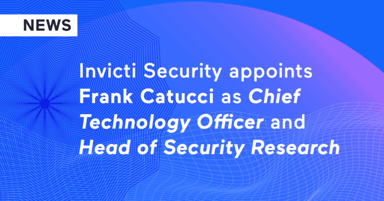 Invicti Security Appoints Frank Catucci as Chief Technology Officer and Head of Security Research