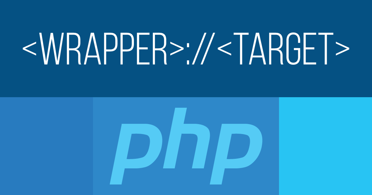 PHP Stream Wrappers